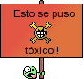 toxic!